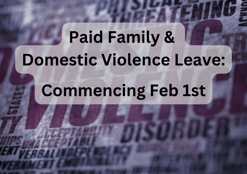 NEW PAID FAMILY AND DOMESTIC VIOLENCE LEAVE