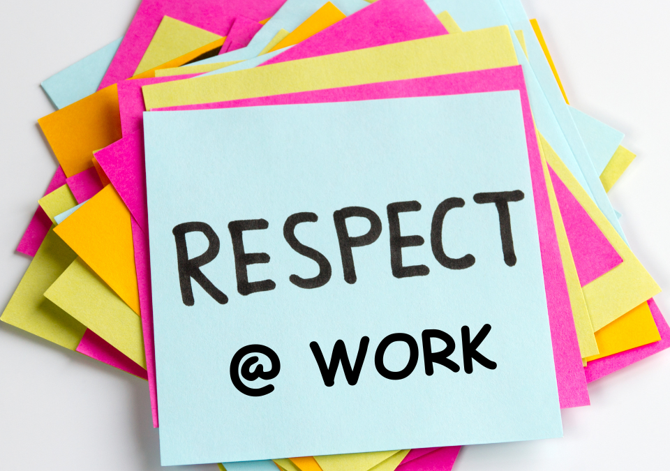 Do you Comply? Respect @ Work Obligations